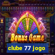 clube 77 jogo